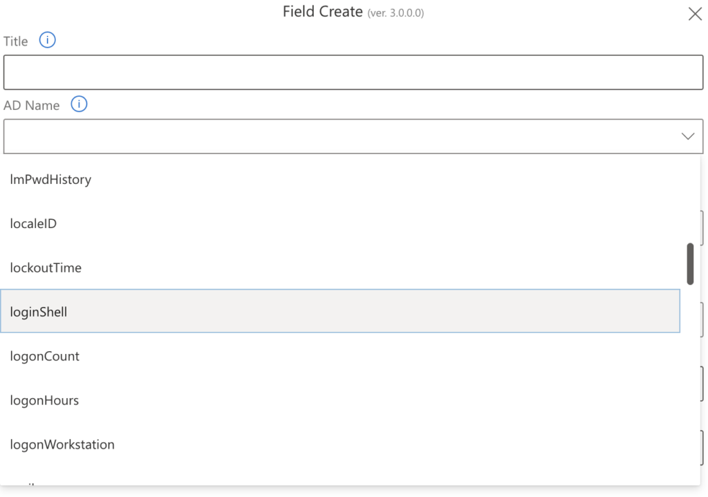 You can choose from an extensive list of AD names in the dropdown.